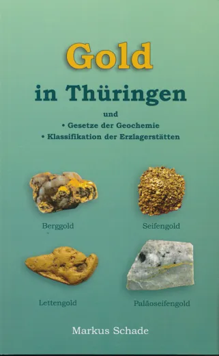 Gold in Thüringen - Dr. Markus Schade