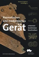 Bestimmungsbuch Kosmetisches und medizinisches Gerät Archäologie Band 4