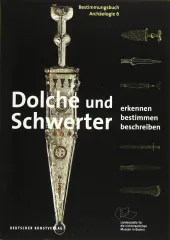 Identification Book Daggers and Swords Archaeology Volume 6
