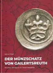 Der Münzschatz von Gailertsreuth